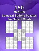 150 Medium Samurai Sudoku Puzzles for Smart Minds: Gift for Adults, Grandparents or Seniors - Sudoku Booklet with Solutions (en Inglés)