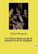 Les Deux Sources de la morale et de la religion (en Francés)