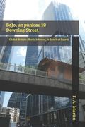 BoJo, un punk au 10 Downing Street: Global Britain: Boris Johnson, le Brexit, et l'après (en Francés)