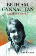 Beth am gynnau tan. Atgofion a cherddi Ann Fychan