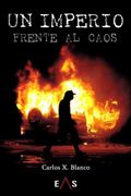 Un Imperio Frente al Caos (in Spanish)