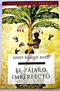 el pajaro imperfecto