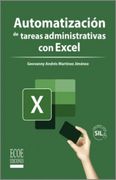 Automatización de tareas administrativas con Excel - 1ra edición (in Spanish)