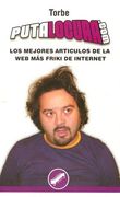 Putalocura. Com: Los Mejores Articulos de la web mas Friki de Inte Rnet