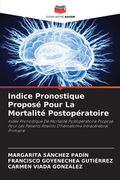 Indice Pronostique Proposé Pour La Mortalité Postopératoire (en Francés)