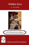 Hidden Eyes: A Dr. Edward Lester Mystery