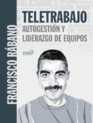 Teletrabajo: Autogestión y Liderazgo de Equipos