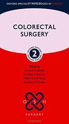 Colorectal Surgery (Oxford Specialist Handbooks in Surgery) 