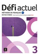 Dfi actuel 3 B1 - dition hybride: Mthode de franais. Livre de l'lve + code d'accs aux ressources numriques de ce manuel sur la plateforme Espace virtuel (12 mois) (en Alemán,Francés)