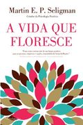 A Vida que Floresce