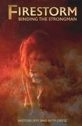Firestorm: Taking Down the Strong Man (en Inglés)