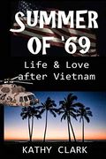 Summer of '69: Life & Love After Vietnam (en Inglés)