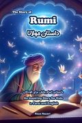 The Story of Rumi: An Inspiring Story for Kids in Farsi and English (en Inglés)