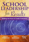 School Leadership for Results: Shifting the Focus of Leader Evaluation (en Inglés)
