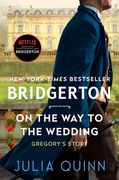 On the way to the Wedding: Bridgerton (Bridgertons, 8) (en Inglés)