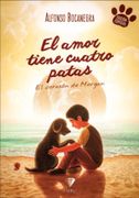 El Amor Tiene Cuatro Patas: El Corazón de Morgan