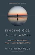 Finding god in the Waves: How i Lost my Faith and Found it Again Through Science (en Inglés)