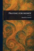 Praying for Money