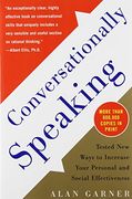 conversationally speaking,tested new ways to increase your personal and social effectiveness (en Inglés)