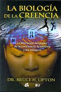 La Biologia de la Creencia (in Spanish)