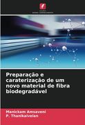 Preparação e Caraterização de um Novo Material de Fibra Biodegradável