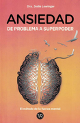 Ansiedad, de Problema a Superpoder