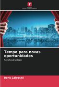 Tempo Para Novas Oportunidades: Recolha de Artigos (en Portugués)