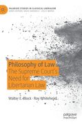 Philosophy of Law: The Supreme Court's Need for Libertarian Law (en Inglés)