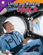 Living and Working in Space (Grade 5) (Smithsonian) (en Inglés)