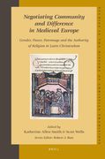 Negotiating Community and Difference in Medieval Europe: Gender, Power, Patronage and the Authority of Religion in Latin Christendom (en Inglés)