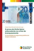A Prova do Ilícito Típico Antecedente no Crime de Branqueamento: A Necessidade de Segurança Jurídica em Tempos Nebulosos