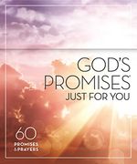 God's Promises Just for You: 60 Promises and Prayers 