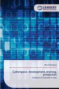 Cyberspace: development, training, protection (en Inglés)