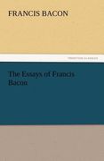 the essays of francis bacon (en Inglés)