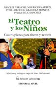 El Teatro y los Ninos: Cuatro Piezas Para Titeres y Actores