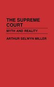 The Supreme Court: Myth and Reality (Contributions in American Studies) (en Inglés)
