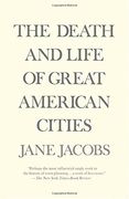 The Death and Life of Great American Cities (en Inglés)