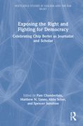 Exposing the Right and Fighting for Democracy: Celebrating Chip Berlet as Journalist and Scholar 