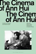 The Cinema of Ann Hui: Aesthetics, Gender, and Displacement (en Inglés)
