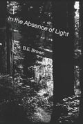 In the Absence of Light (en Inglés)