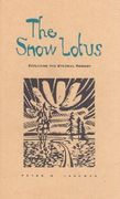 snow lotus: exploring the eternal moment (en Inglés)