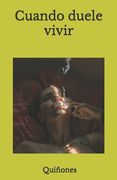 Cuando duele vivir