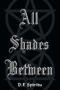 All Shades Between