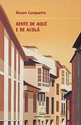Xente de aquí ou acolá (Literaria) (in Galician)