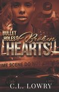 Bullet Holes & Broken Hearts 
