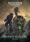Dropsite Massacre (Warhammer) (en Inglés)