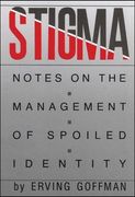 stigma,notes on the management of a spoiled identity (en Anglais)