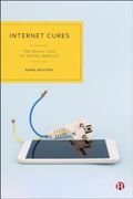 Internet Cures: The Social Lives of Digital Miracles