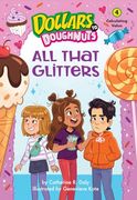 All That Glitters (Dollars to Doughnuts Book 4) (en Inglés)