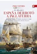 El dia que España Derroto a Inglaterra
